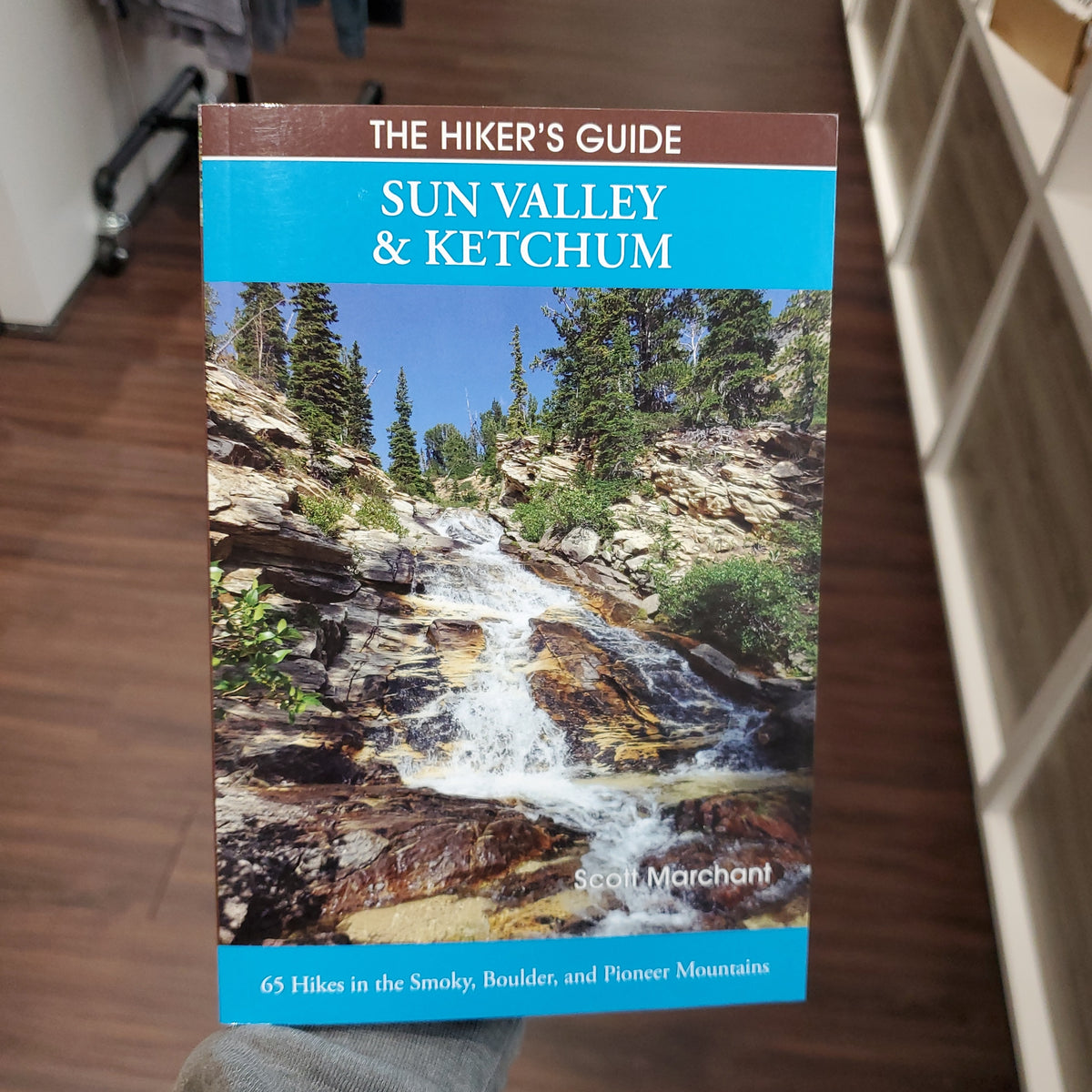 The Hiker's Guide Sun Valley & Ketchum Handmade Idaho