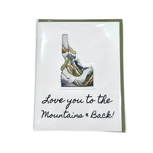 Lauren T Kistner Arts Card + Sticker "Love You to the Mountains and Back!"