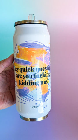 Quick Question Stainless Steel Tumbler