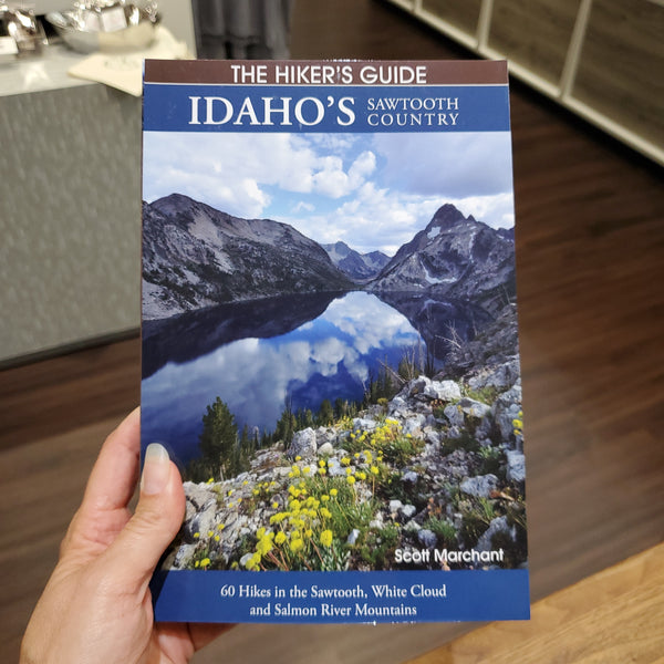 The Hiker's Guide: Idaho Sawtooth Country