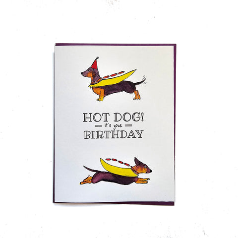 Hot Dog It’s Your Birthday, Letterpress Printed Greeting Card