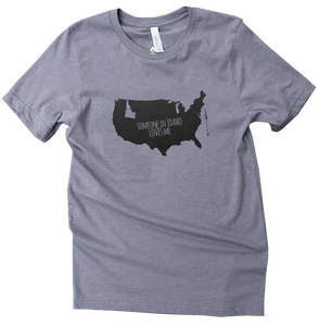 Someone in Idaho Loves Me Tshirt, BANANA ink