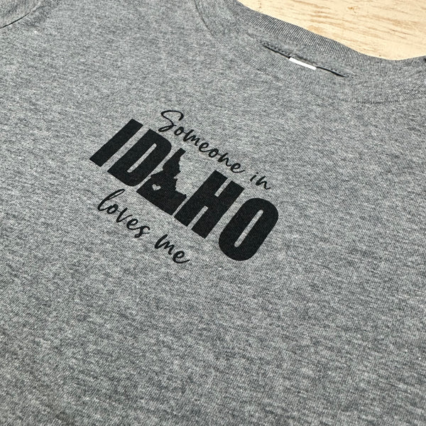Toddler Someone in Idaho Loves Me T-shirt, 2T-5T Color Options Available