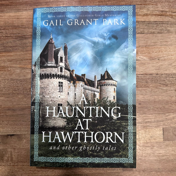 A Haunting at Hawthorn Book, Local Idaho Author Gail Grant Park