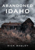 Abandoned Idaho, Frozen in Time