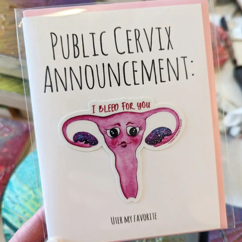 Lauren T Kistner Arts - Card + Sticker "Public Cervix Announcement"