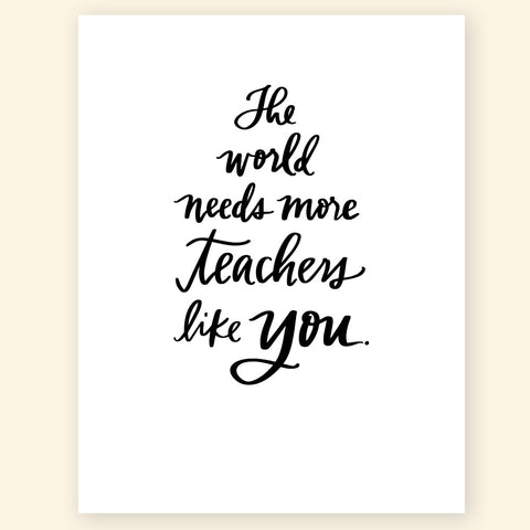 Greeting Card - Teachers like you