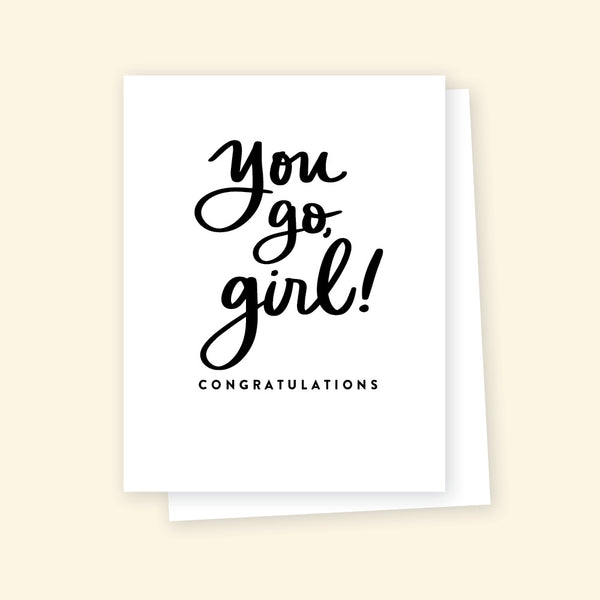Greeting Card - You go, girl!