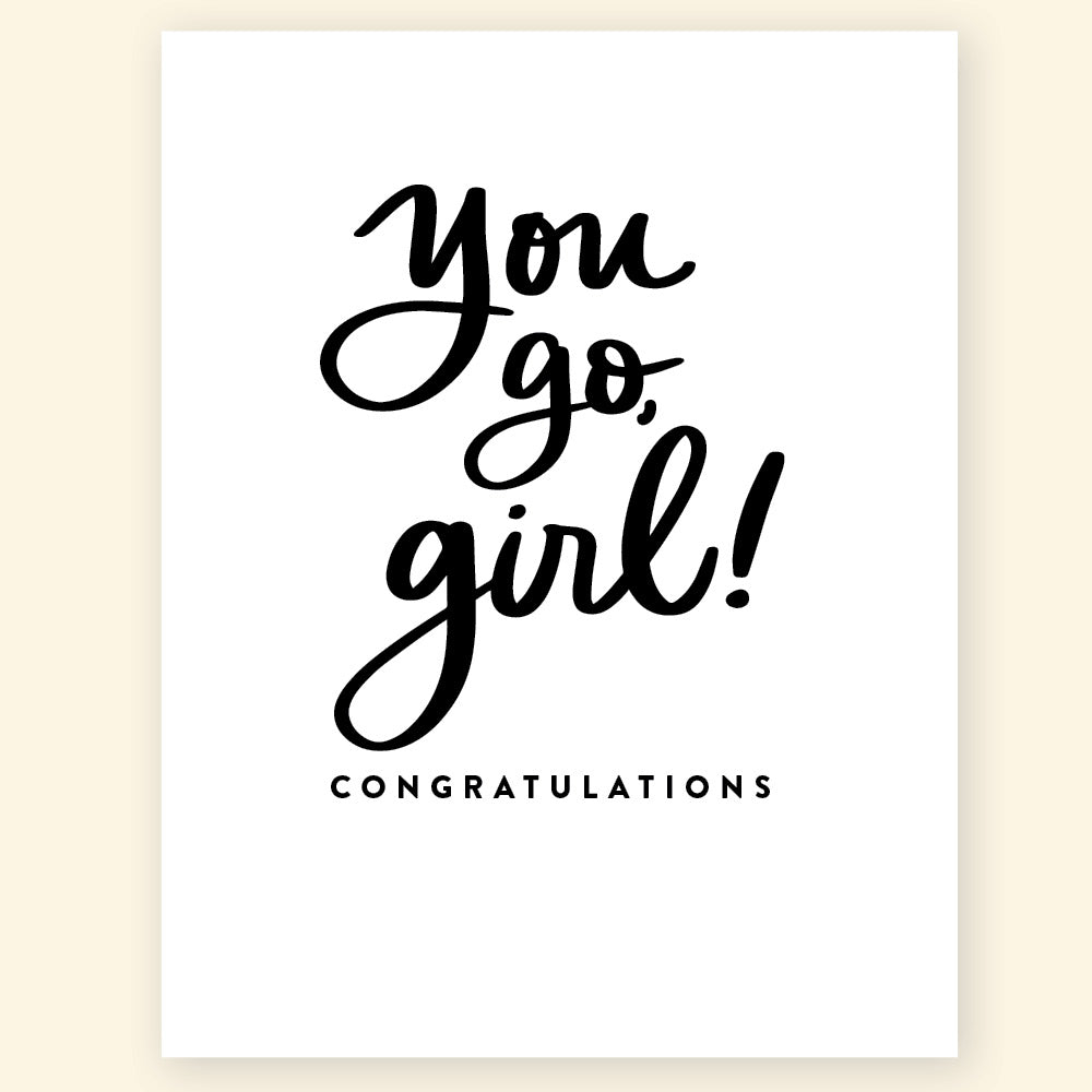 Greeting Card - You go, girl!