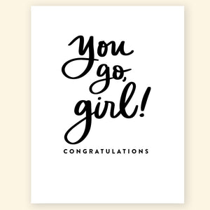 Greeting Card - You go, girl!