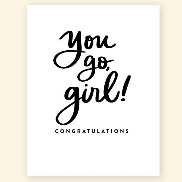 Greeting Card - You go, girl!