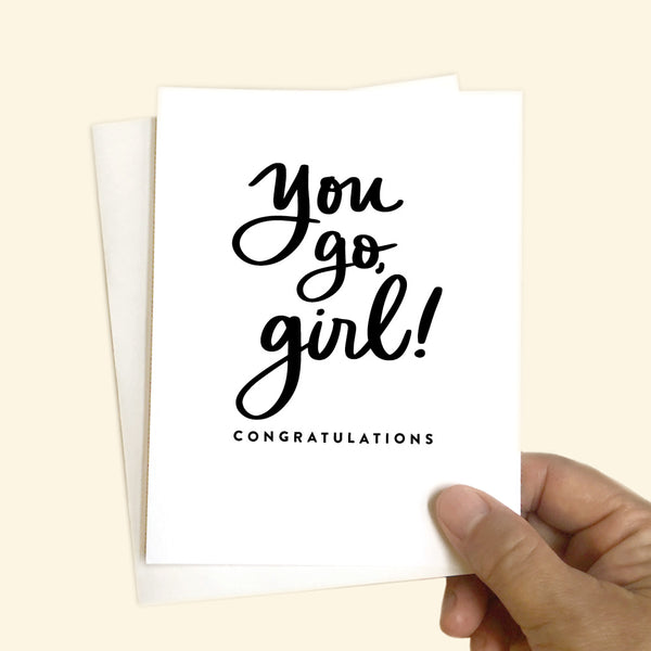 Greeting Card - You go, girl!