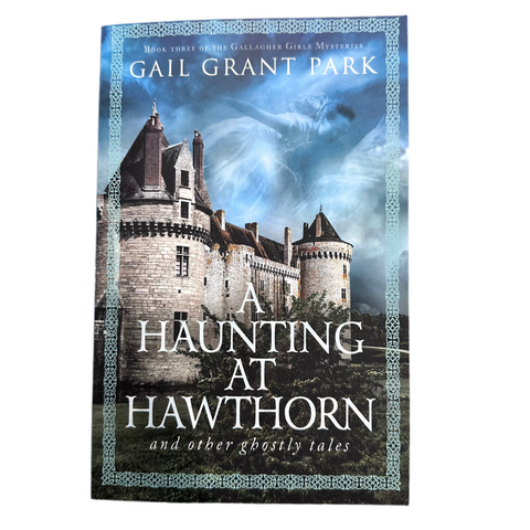 A Haunting at Hawthorn Book, Local Idaho Author Gail Grant Park