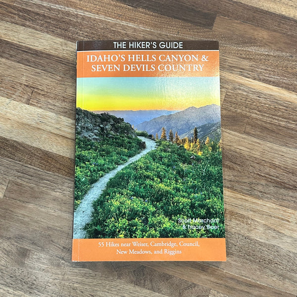 The Hiker's Guide: Idaho’s Hells Canyon and Seven Devils Country