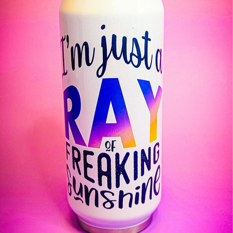 I'm Just a Ray of Freaking Sunshine Stainless Steel Tumbler