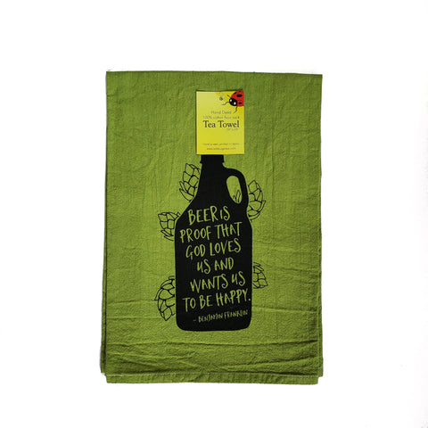 Dyed Beer is Proof Tea Towel, Flour Sack Towel Ben Franklin Quote