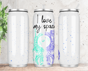 I Love My Space Stainless Steel Tumbler
