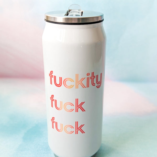 Fuckity Fuck Fuck Stainless Steel Tumbler