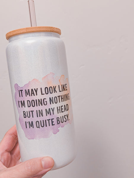 It May Look Like I'm Busy Shimmer Glass tumbler