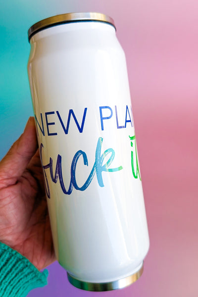 New Plan Fuck It Stainless Steel Tumbler