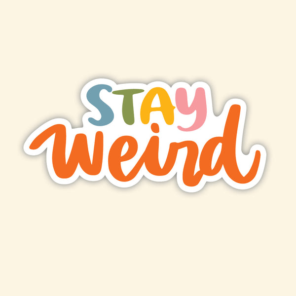 Sticker - STAY WEIRD