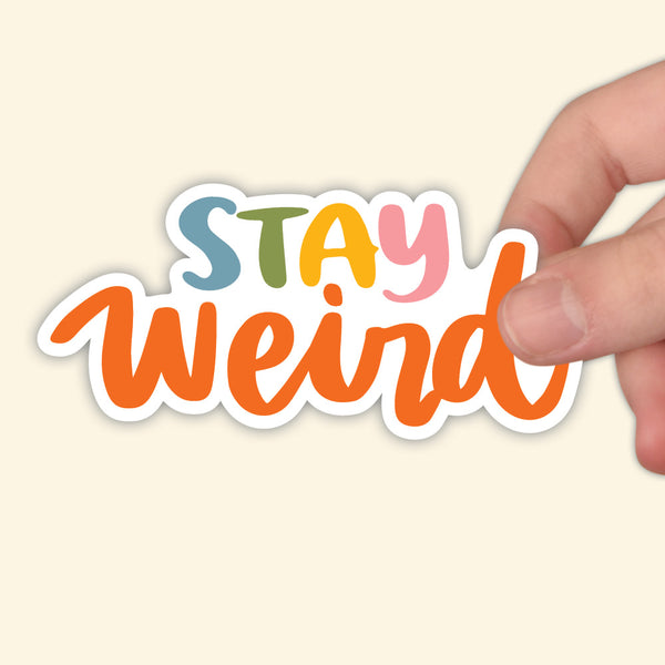 Sticker - STAY WEIRD