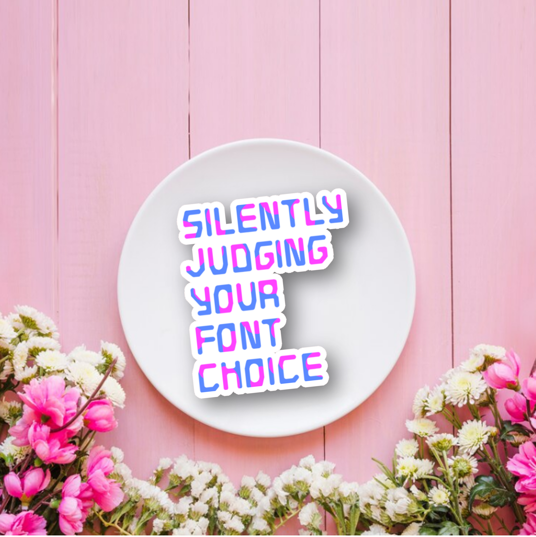 Silently judging your font choice sticker
