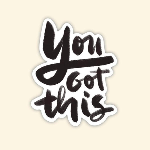 Sticker - You got this