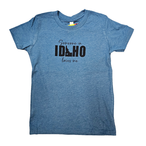 Youth Someone in Idaho T-Shirt, Eco Friendly Water based inks