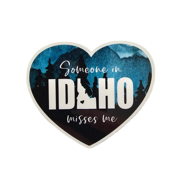 Someone in Idaho Misses Me Sticker