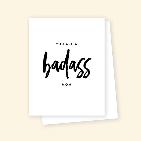 Greeting Card - You are a badass MOM