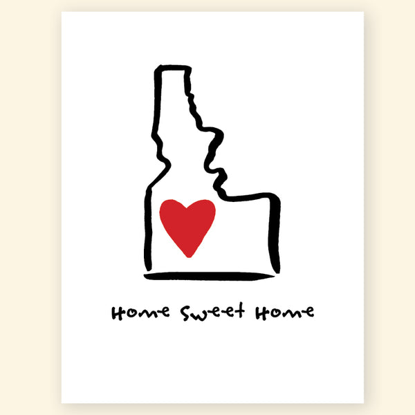 Greeting Card - Home Sweet Home Idaho
