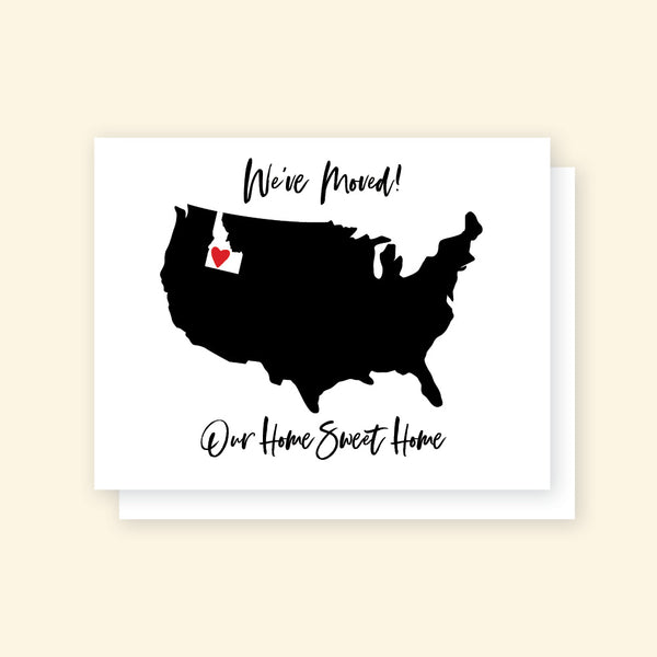 Greeting Card - We've Moved! Our Home Sweet Home Idaho