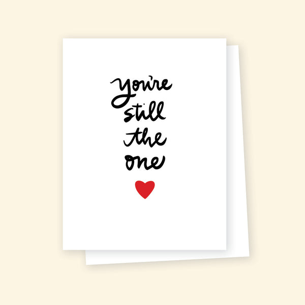 Greeting Card - You're still the one