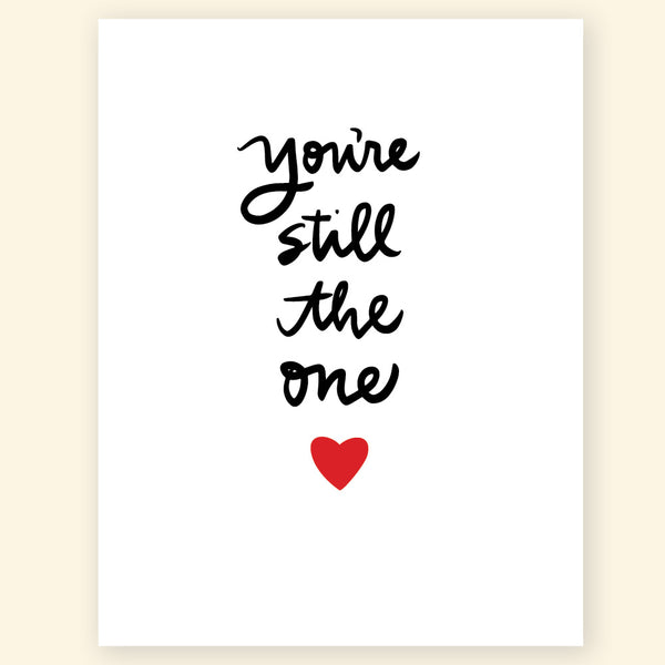 Greeting Card - You're still the one