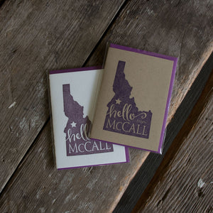 Hello from McCall Idaho, letterpress printed eco friendly