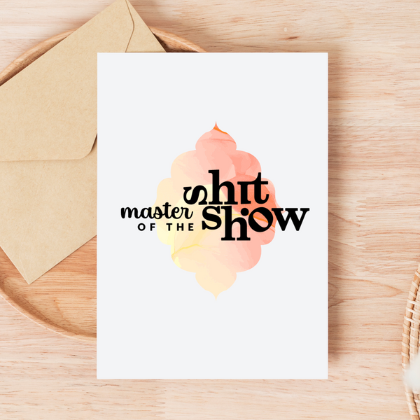 Master of the Shit Show blank greeting card