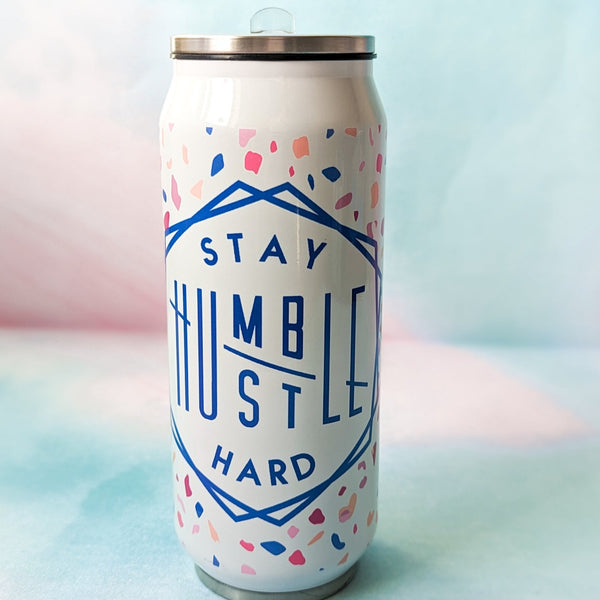 Stay Humble Hustle Hard Stainless Steel Tumbler